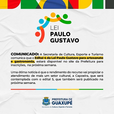 Prefeitura de Guaxupé anuncia novos editais da Lei Paulo Gustavo